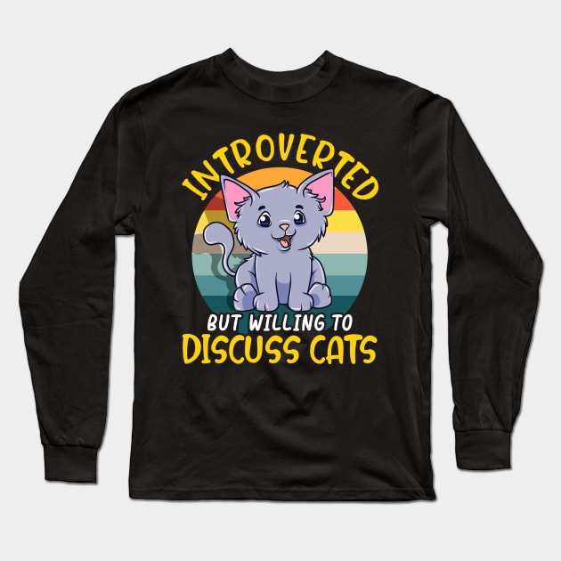 Cute Introverted But Willing To Discuss Cats Shy Long Sleeve T-Shirt by theperfectpresents